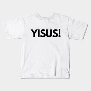 Yisus Kids T-Shirt